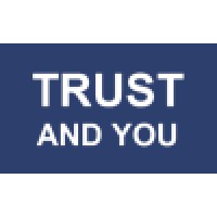 Trust And You
