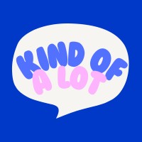 Kind Of A Lot Podcast logo - Similar company to Dana Distributors