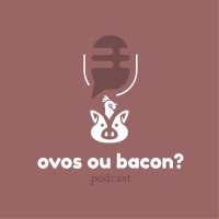 Podcast Ovos ou Bacon? logo - Similar company to Raio Podcast