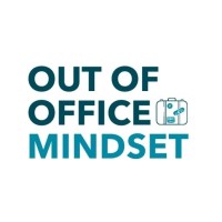 Out of Office Mindset