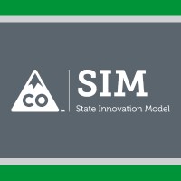 Colorado State Innovation Model (Sim)