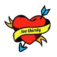 Too Thirsty logo - Similar company to Actors Studio