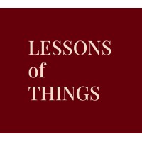 Lessons of Things