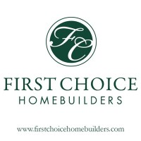 First Choice Home Builders