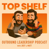 Top Shelf: The Outbound Leadership Podcast logo - Similar company to Sparkfire Solutions