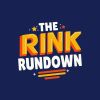 The Rink Rundown