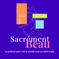 Sacrément Beau podcast logo - Similar company to Freio - Design Climatique