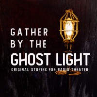 Gather By The Ghost Light