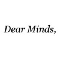 Dear Minds