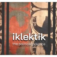 iklektik - the political practice