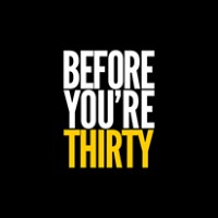 Before You'Re 30