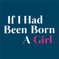 If I Had Been Born A Girl logo - Similar company to Fight Like A Girl®