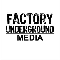 Factory Underground Media logo - Similar company to Factory Underground