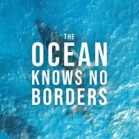 The Ocean Knows No Borders
