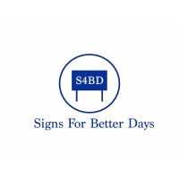 Signs For Better Days logo - Similar company to Signs Den Graphics Inc.