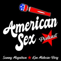American Sex Podcast - with Sunny Megatron & Ken Melvoin-Berg logo - Similar company to Node Pole