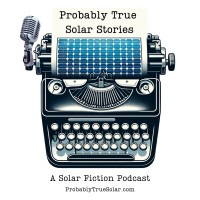 Probably True Solar Stories podcast logo - Similar company to Adam Aston - Consultant / Freelance