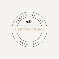 A Better Choice Consulting, LLC. logo - Similar company to A Better Choice Consulting Llc