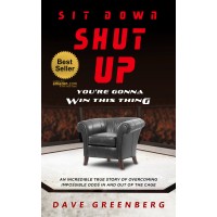 Sit Down, Shut Up, You're Gonna Win This Thing