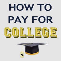 How To Pay For College