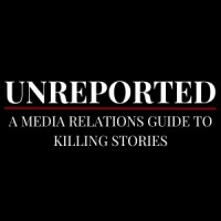 Unreported: A Media Relations Guide To Killing Stories logo - Similar company to Pinpoint Targeting