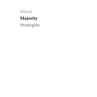 Silent Majority Strategies