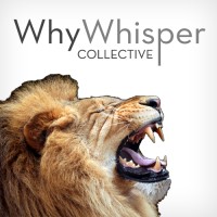 WhyWhisper Collective