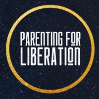 Parenting For Liberation