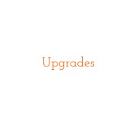 UPGRADES