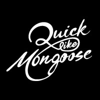 Quick Like Mongoose