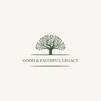 Good And Faithful Legacy