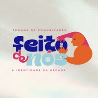 Semana da Comunicação: Feito de Nós logo - Similar company to Agência Benjamin