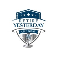 Retire Yesterday Live Today Radio logo - Similar company to Retirement Capital
