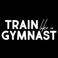 Train Like A Gymnast