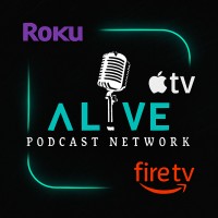 Alive Podcast Network