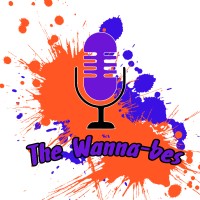 Wanna-Be'S Podcast