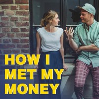 How I Met My Money