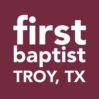 First Baptist Church - Troy, Tx