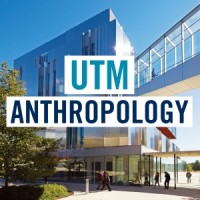 Department Of Anthropology, University Of Toronto Mississauga (Utm)