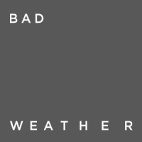 Bad Weather
