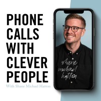 Phone Calls With Clever People Podcast logo - Similar company to Shane Michael Hatton