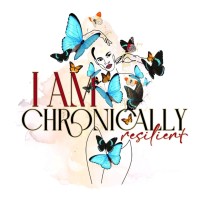 I Am Chronically Resilient