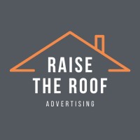Raise The Roof Advertising