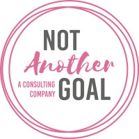 Not Another Goal, A Consulting Company