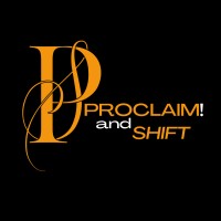 Proclaim And Shift Non-Profit Organization