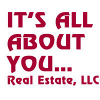It’s All About You…real Estate, Llc