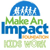 Make An Impact Foundation KIDS WORK logo - Similar company to Make An Impact Foundation