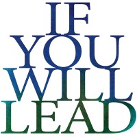 If You Will Lead, LLC