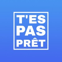 T'es Pas Prêt logo - Similar company to Le Citadingue