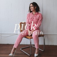 Pick Her Brain Podcast